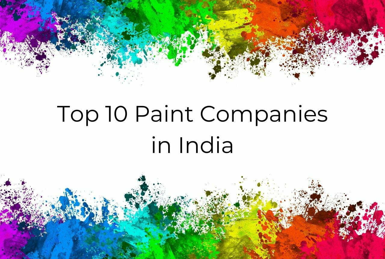 List Of Top 10 Paint Companies In India 2023 - The Enumeration